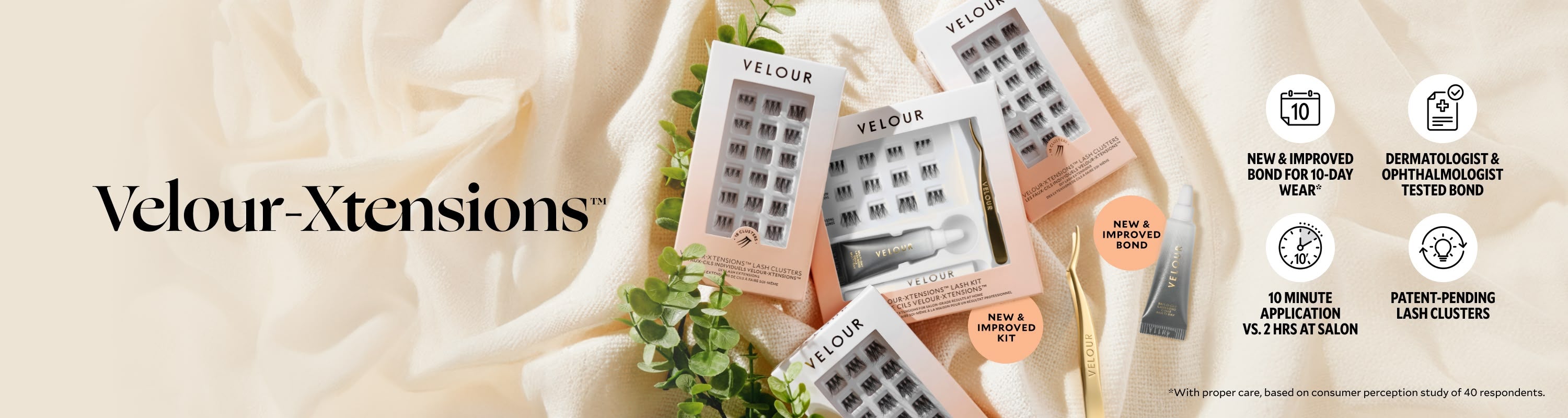 Flat lay of multiple Velour-Xtensions Lash Kits displayed on a soft cream-colored fabric with green foliage. Each kit includes lash clusters, a bonding adhesive, and a gold applicator tool. Text on the left highlights product benefits: “New & Improved Bond for 10-Day Wear,” “Dermatologist & Ophthalmologist Tested Bond,” “10 Minute Application vs. 2 Hrs at Salon,” and “Patent-Pending Lash Clusters.” Circular badges indicate “New & Improved Bond” and “New & Improved Kit.”