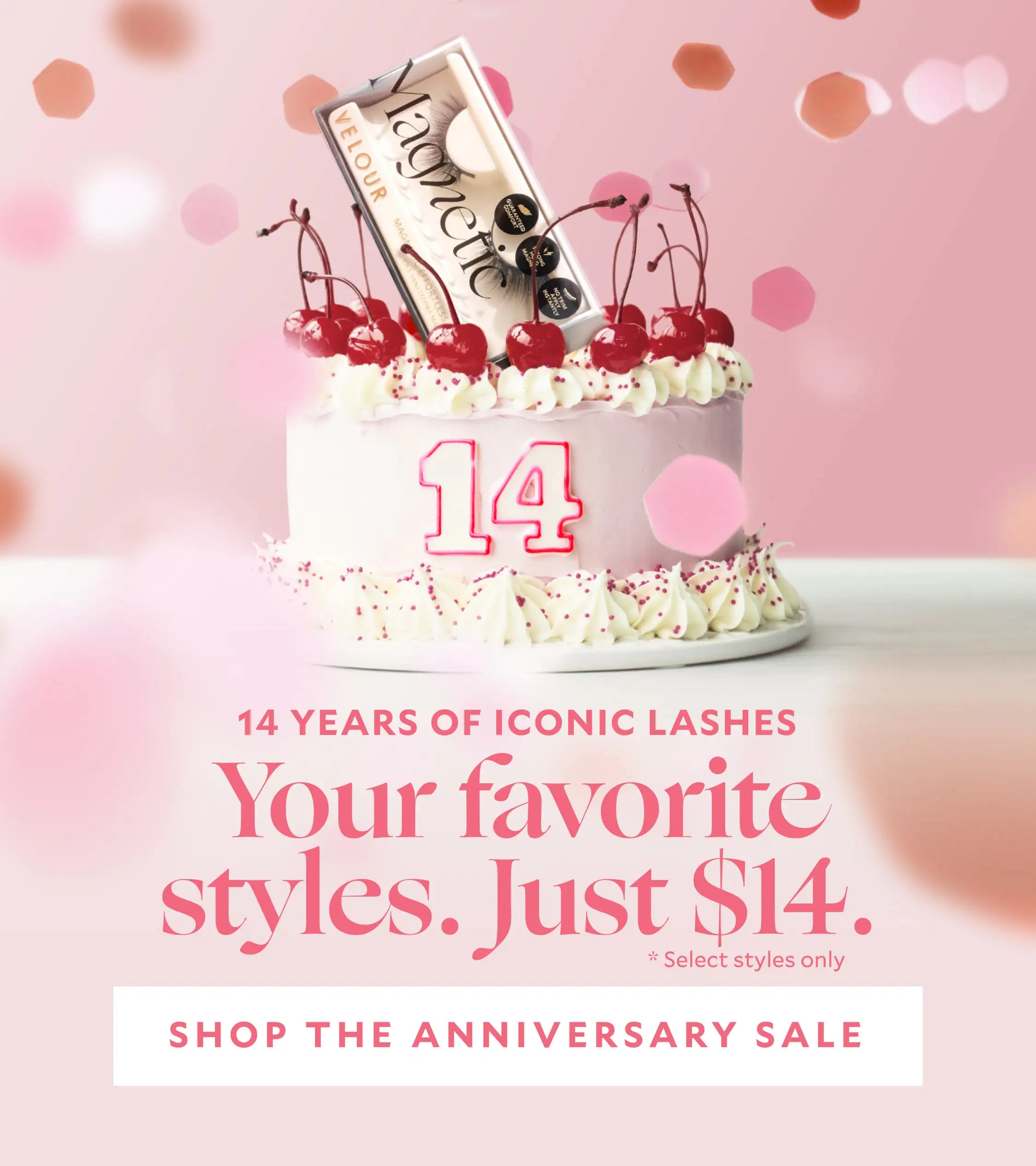 Celebrate Velour’s 14th Anniversary with your favorite lash styles for just $14. Limited time offer on select styles—shop the anniversary sale now